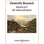 Sonata in F for Viola and Piano; Granville Bantock (Lauren Keiser Music)