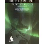 Einstein's Light, for violin and piano; Bruce Adolphe (Lauren Keiser Music)