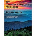 Two Southern Appalachian Folk Songs for violin and piano; Samuel Adler (Theodore Presser)