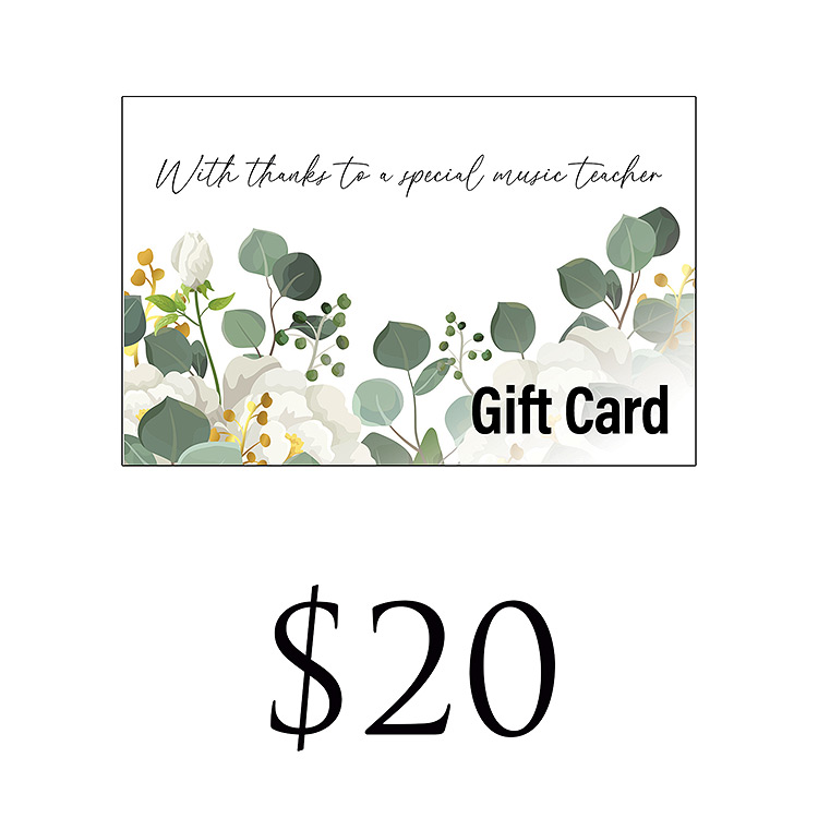 "Thank You to a Special Music Teacher" - $20 Gift Card
