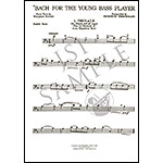 Bach for the Young Bass Player for bass and piano (trans. Zimmermann); Johann Sebastian Bach