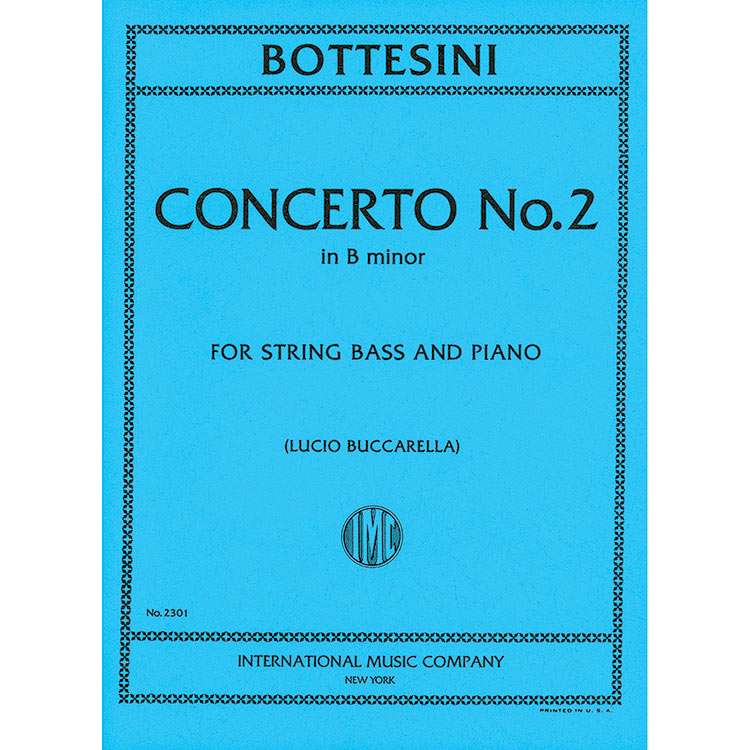 Concerto no.2 in B Minor for String Bass (solo tuning), with Piano (Buccarella); Giovanni Bottesini (International Music Company)