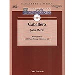 Caballero, book /accompaniment CD; John Merle (CF)