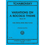 Variations on a Rococo theme, op. 33, bass and piano; Piotr Ilyich Tchaikovsky (International)