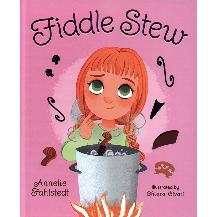 Fiddle Stew; Annelie Fahlstedt (Mascot Books)