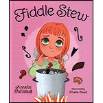 Fiddle Stew; Annelie Fahlstedt (Mascot Books)