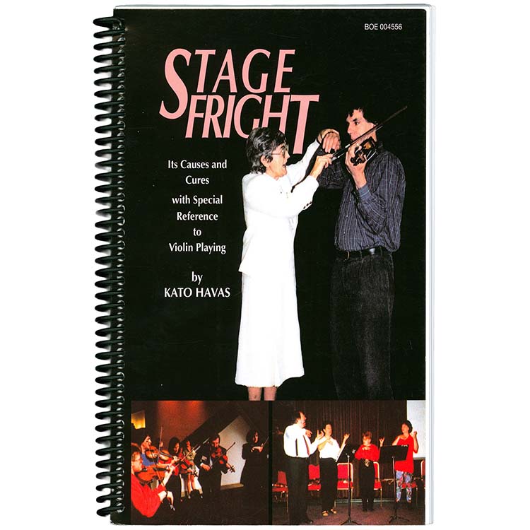 Stage Fright: Its Causes and Cures with Special Reference to Violin Playing; Kato Havas (Bosworth)