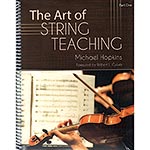 The Art of String Teaching; Michael Hopkins (Gia Publications)