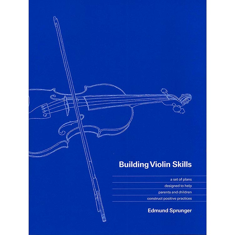 Building Violin Skills; Edmund Sprunger (Yes Publishing)