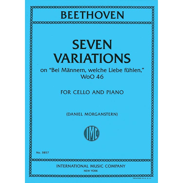 7 Variations on "Bei Mannern, welche Liebe fuhlen", WoO 46 for cello and piano; Ludwig van Beethoven