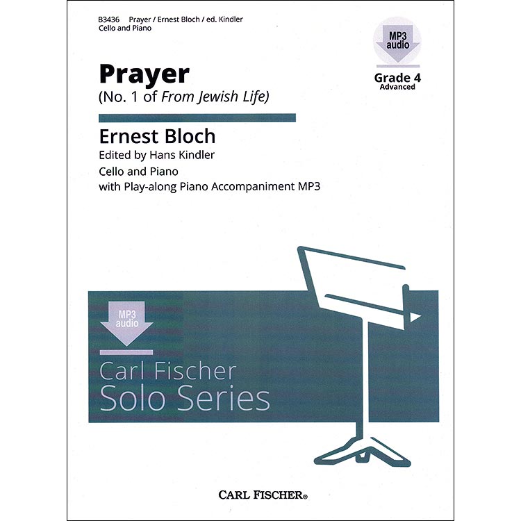 Prayer No. 1 from "Jewish Life", for cello and piano, book w/ access; Ernest Bloch (Carl Fischer)