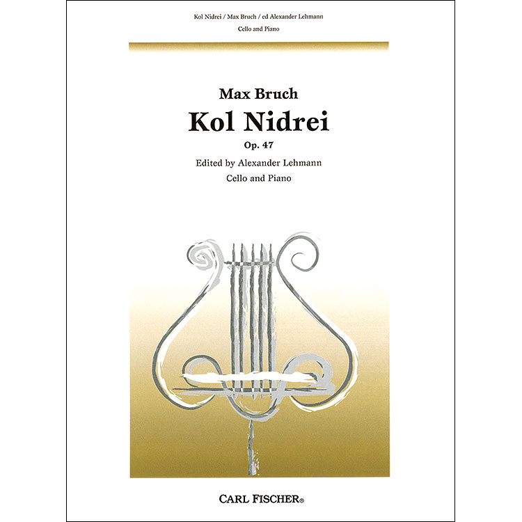 Kol Nidrei, Op.47, for cello and piano; Max Bruch