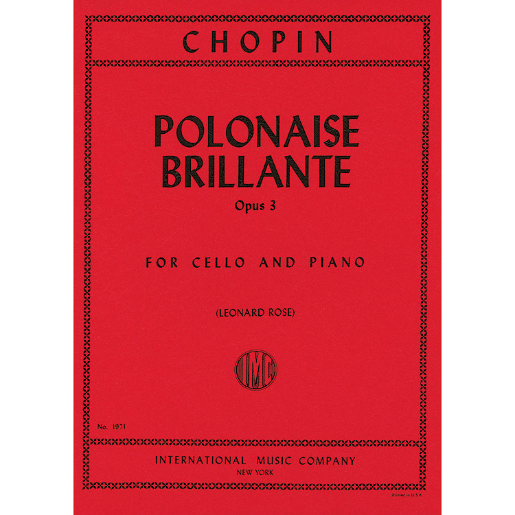 Polonaise Brillante, Op. 3, for cello and piano (Rose); Chopin (International)
