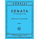Sonata in D Minor, Op.5/8 for cello and piano; Arcangelo Corelli