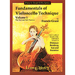 Fundamentals of Violoncello Technique, book 1; Dotzauer/Grant (Ludwig)
