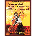 Fundamentals of Violoncello Technique, book 2; Dotzauer/Grant (Ludwig)
