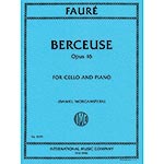 Berceuse, opus 16 for cello and piano; Gabriel Faure (International Music)