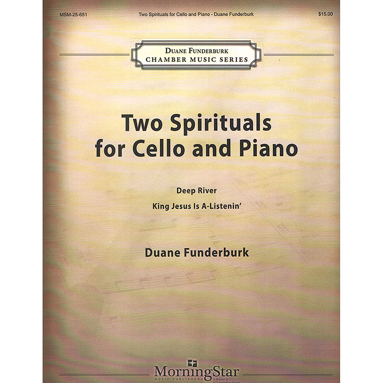 Two Spirituals for cello and piano; Duane Funderburk (Morning Star)