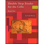 Double Stop Etudes for the Cello, book 1; Cassia Harvey (C. Harvey Publications)