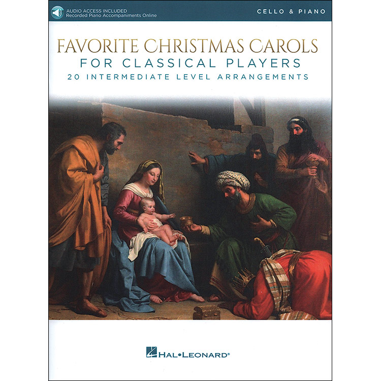 Favorite Christmas Carols for Classical Players: 20 Intermediate Level Arrangements for Cello and Piano with online audio access (Hal Leonard)