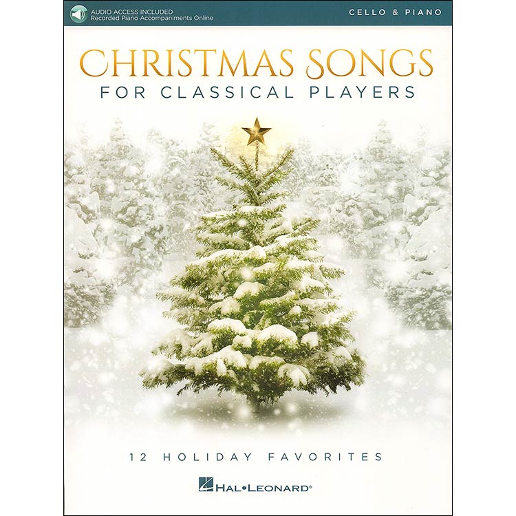 Christmas Songs for Classical Players, for cello and piano, 12 Holiday Favorites; Various (Hal Leonard)