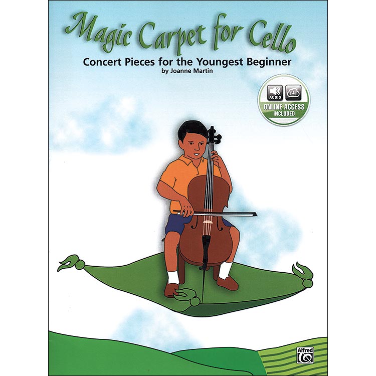 Magic Carpet for Cello, book with online audio access; Joanne Martin (Alfred Publishing Company)