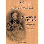 Hommage a Rossini; Jacques Offenbach (Boosey & Hawkes)
