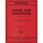 Theme and Variations, opus 50 for cello and piano; Bernhard Romberg (International)