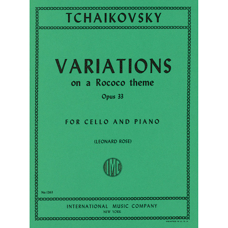 Variations on a Rococo theme, op. 33, cello; Piotr Ilyich Tchaikovsky (International)