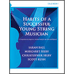 Habits of a Successful Young String Musician, Book 1 for cello; Ball/Selby/Rush