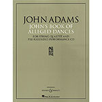 John's Book of Alleged Dances for string quartet; John Adams (Boosey & Hawkes)