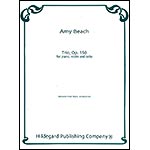 Trio, op. 150 for violin, cello, and piano; Amy Beach (Hildegard Publishing)