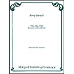 Trio, op. 150 for violin, cello, and piano; Amy Beach (Hildegard Publishing)