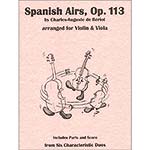 Spanish Airs, op. 113, arranged for violin and viola duet; Charles-Auguste de Beriot (Last Resort Music)