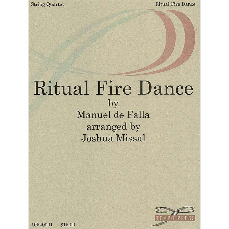 Ritual Fire Dance, string quartet (Joshua Missal); Manuel de Falla (Tempo Press)