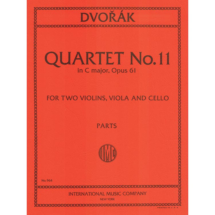 String Quartet no. 11 in C Major, op. 61; Anton Dvorak (International)