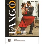 Tango Duets for violin and cello, or viola; Carlos Gardel (Universal Edition)