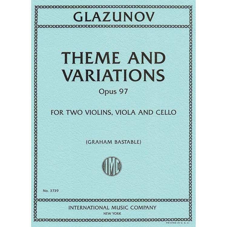 Theme and Variations, Opus 97 for string quartet; Alexander Glazunov (International)