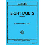 Eight Duets, Op.39 for Violin and Cello; Reinhold Gliere