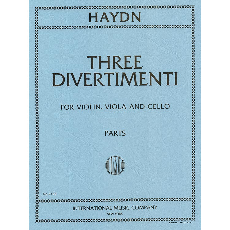 Three Divertimenti (violin, viola, cello); Haydn (Int)