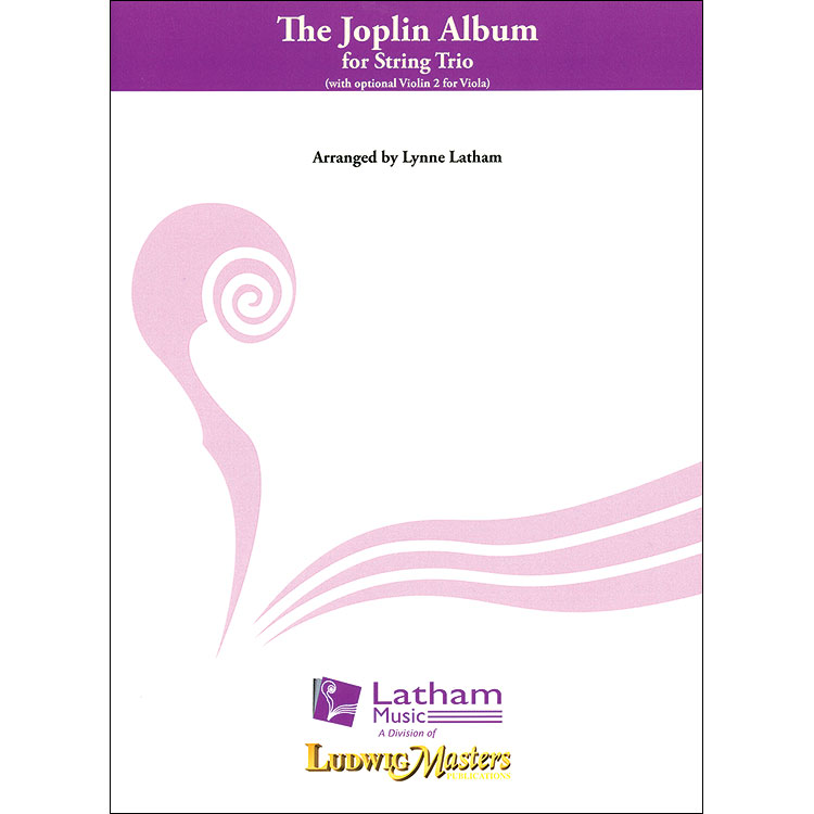 Joplin Album for String Trio, score and parts; Scott Joplin (Latham Music)