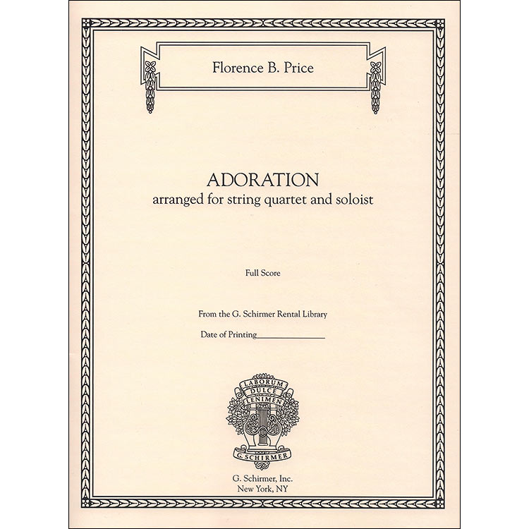 Adoration, for soloist and string quartet, score and parts; Florence Price (Schirmer)