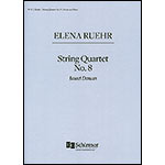 String Quartet No. 8: Insect Dances; Elena Ruehr