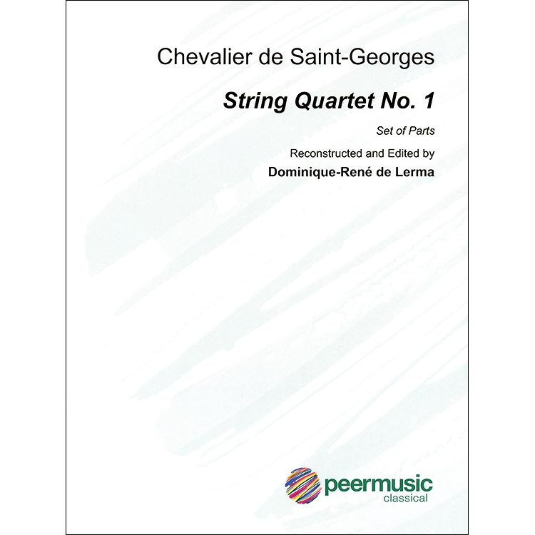 String Quartet No.1, Op.1, Set of Parts, Edited by Dominque-Rene de Lerma; Chevalier de Saint-Georges (Peer Music Classical)