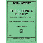 The Sleeping Beauty, excerpts from Act 3 for string quartet; Pyotr Ilyich Tchaikovsky (International Music Company)