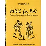 Music for Two, volume 6, violin and cello -Wedding & Classical (Last Resort Music)