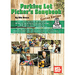 Parking Lot Picker's Songbook: Guitar Edition (book with online audio); Dix Bruce (Mel Bay)
