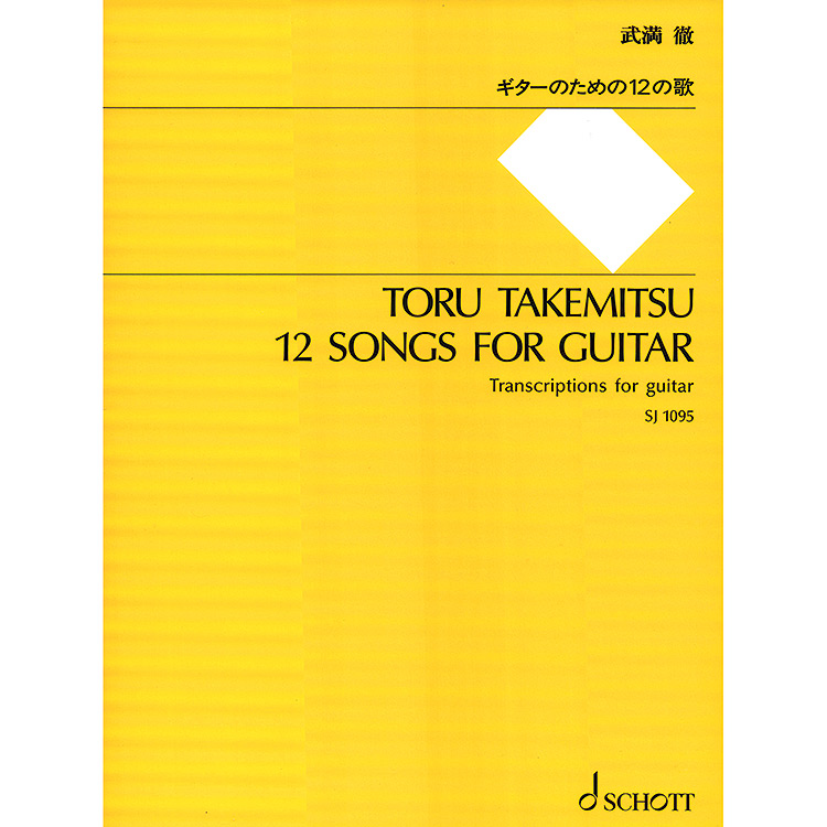 12 Songs for Guitar; Toru Takemitsu (Schott Editions)