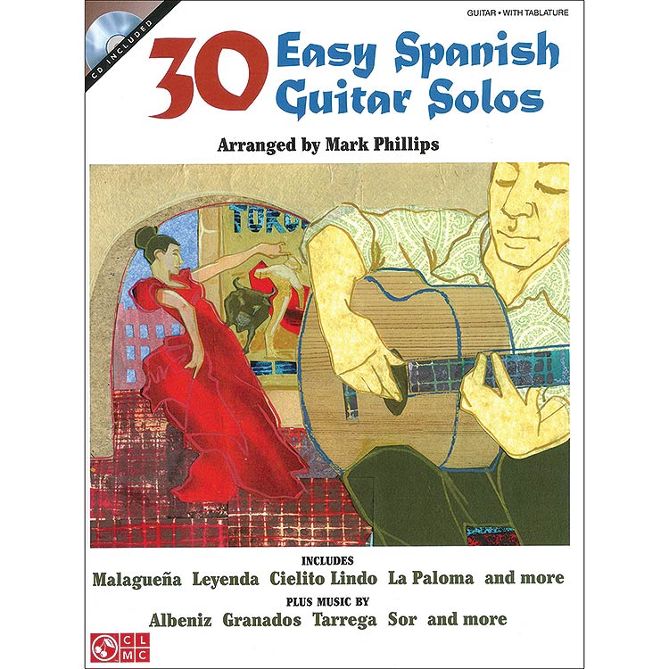 30 Easy Spanish Guitar Solos with audio access tracks, arranged by Mark Phillips; Various (Cherry Lane Music)