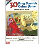 30 Easy Spanish Guitar Solos with audio access tracks, arranged by Mark Phillips; Various (Cherry Lane Music)